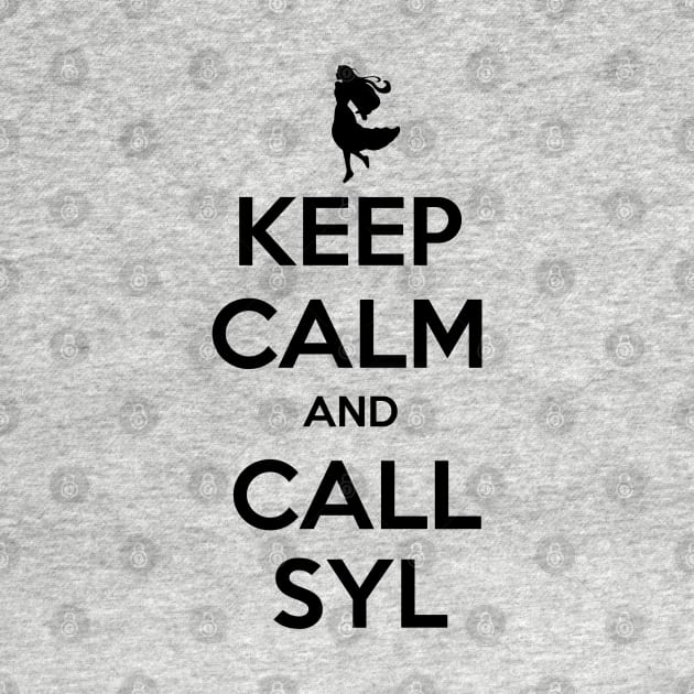 keep calm and call Syl by CAUTODIPELO